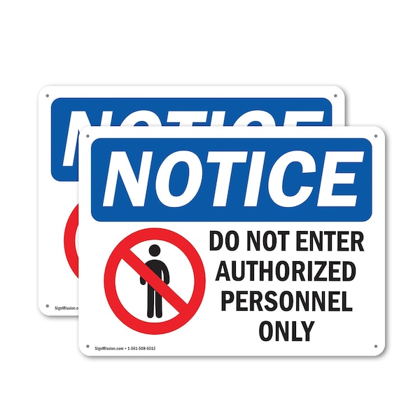 Signmission Do Not Enter Authorized Personnel Only OSHA Notice Sign, Plastic, 14in W x 10in L, 2PK OS-2PACK-NS-P-1014-L-15434 - main